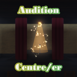 Audition Centre/er (no longer used)