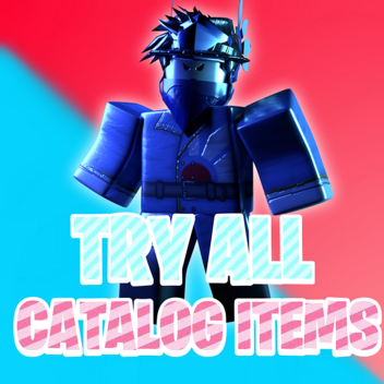 Try All Catalog Items 👕 