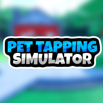 [BETA] Pet Tapping Simulator