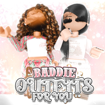 Baddie Outfits For You