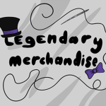 Legendary Merchandise