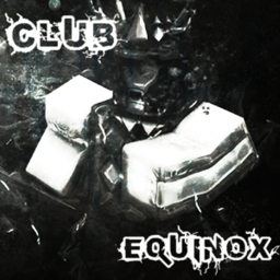 [Club Equinox]