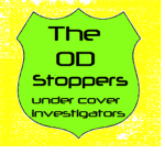 The OD Stoppers: Undercover Investigators