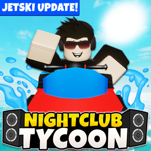  [🚤 JETSKIS ⛵] Night Club Tycoon🎊