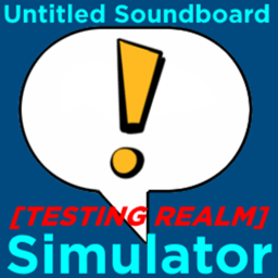 Untitled Soundboard Simulator Testing Realm
