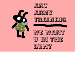 The Ant Army Training