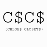 CHLOE$ CLOSET$