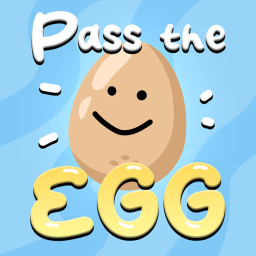 Pass The Egg [BETA]