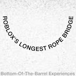 Roblox's Longest Rope Bridge