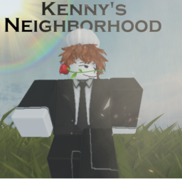 Kenny's Neighborhood🏡(RP)
