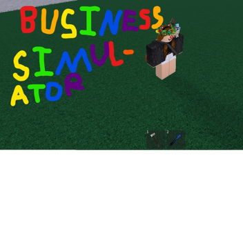 Business Simulator!