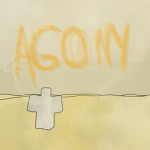 - Agony