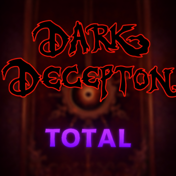 Dark deception Total ❗Demo❗