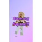 Sammy Squad!!