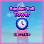 [☂️Weather!] Random Troll Tower! 