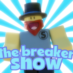 The Breaker Show