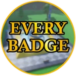 [UNOBTAINABLE FOR NOW] Obtain Every Badge