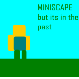 Miniscape noobs life before it happened
