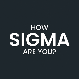 how sigma are you?