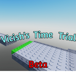 Vicish's Time Trial