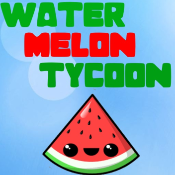 Watermelon TYCOON (APLHA)