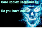 Roblox Cool Usernames