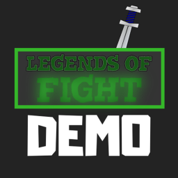𝗗𝗲𝗺𝗼: Legends of FIGHT ⚒️