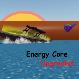 [1/3 Map expand] Energy Core Upgraded