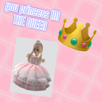 princess IM THE QUEEN