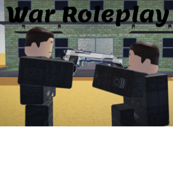 War Roleplay [WIP]