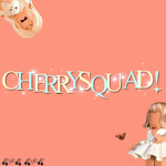 CHERRYSQUAD!