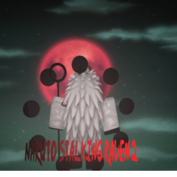 Naruto Stalking Raven 2 [Closed For Development]