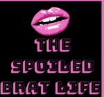 The Spoiled Brat Life