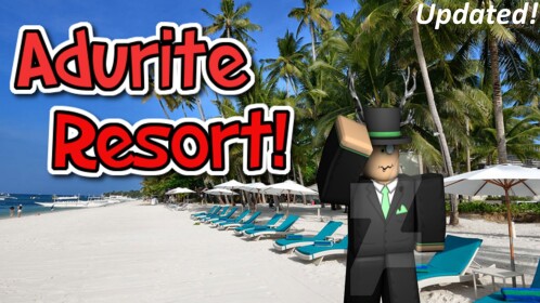 Adurite Resort! (Update!)
