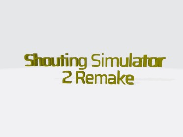[QOL] Shouting Simulator 2 Remake