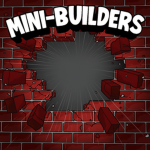 Mini-Builders