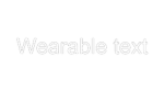 Wearable Text