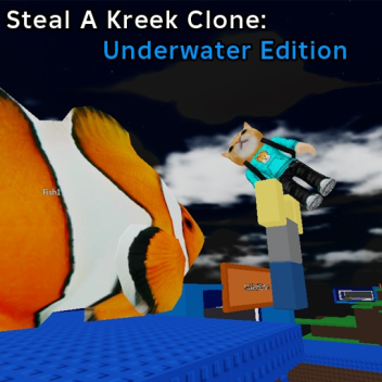 [Underwater] Steal a KreekCraft Clone