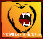 Vicious and do you licious