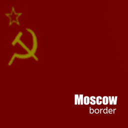 [Test version] 모스크바 국경 | Moscow border
