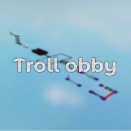 Troll Obby (no check points)