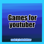 Games for Youtubers
