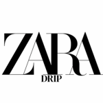 ZARA DRIP