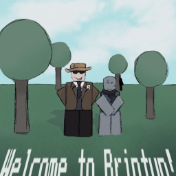 •|Town of Brintun|•