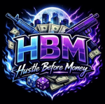 HBM - Hustle before money