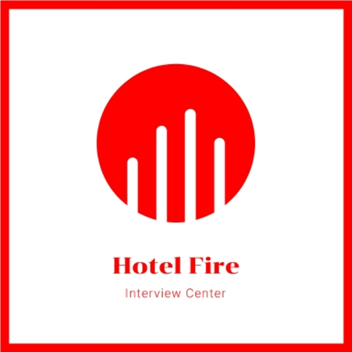 Hotel Fire | Interview Centre