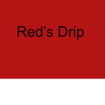 Red's Drip