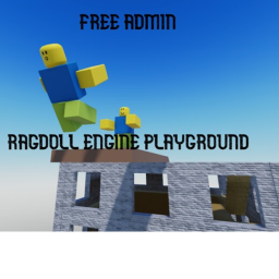 [FREE ADMIN!]  Ragdoll Engine Playground!(PVP!)