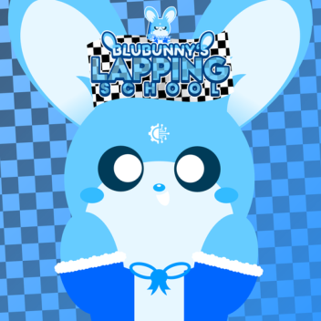 Blubunny's Lapping School