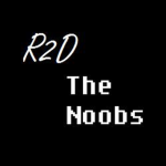 The Noobs [R2D]